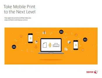 Take Mobile Print To The Next Level, mobile print, Xerox, BXI Consultants